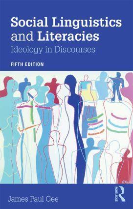 Cover: 9781138853867 | Social Linguistics and Literacies | Ideology in Discourses | James Gee