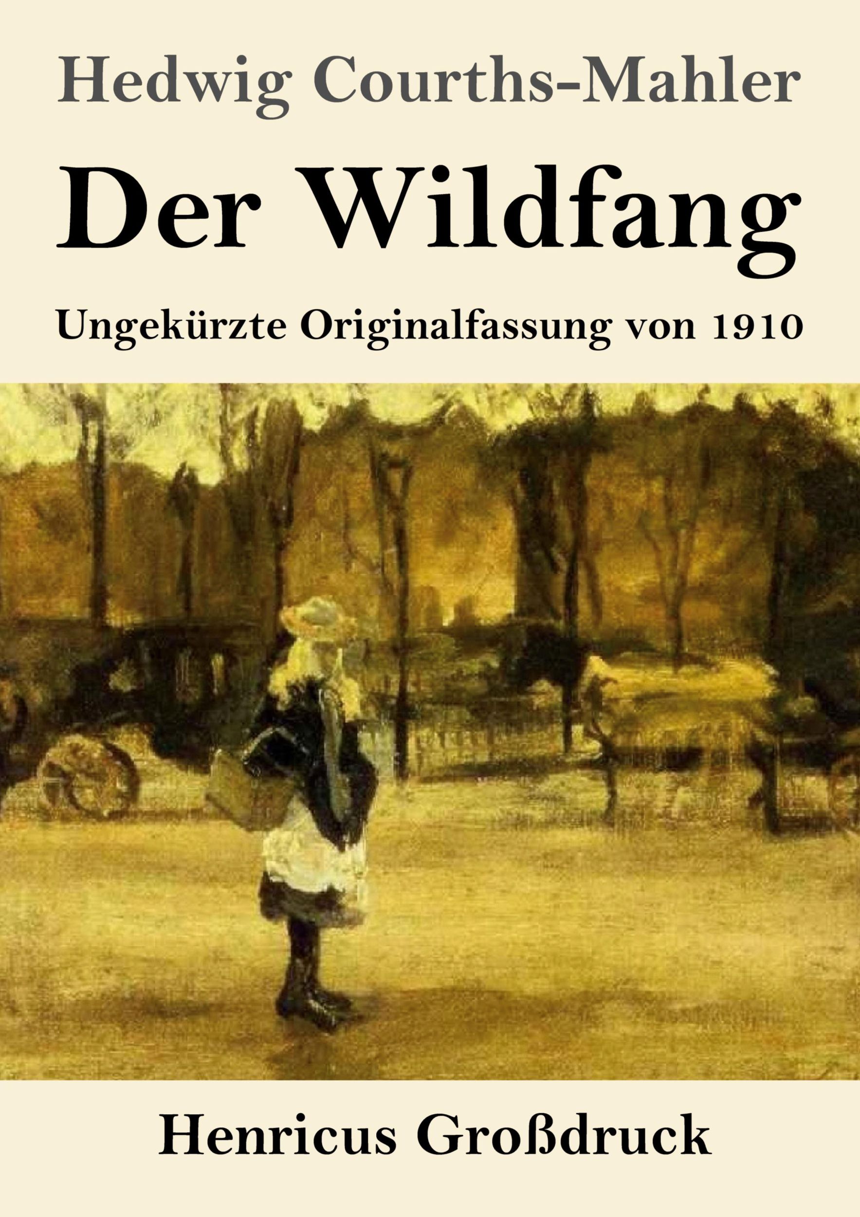 Cover: 9783847853848 | Der Wildfang (Großdruck) | Ungekürzte Originalfassung von 1910 | Buch