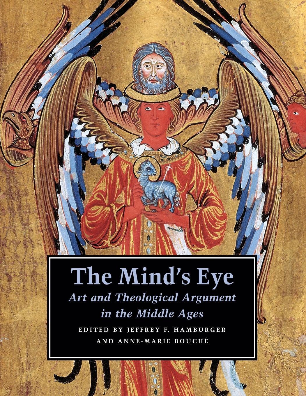 Cover: 9780691124766 | The Mind's Eye | Art and Theological Argument in the Middle Ages