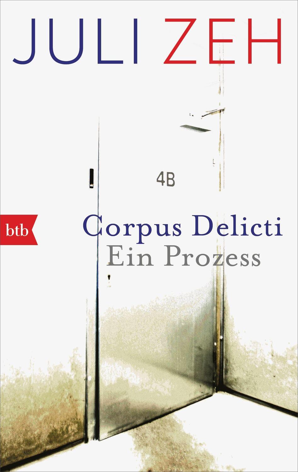 Cover: 9783442740666 | Corpus Delicti | Ein Prozess | Juli Zeh | Taschenbuch | btb | Deutsch