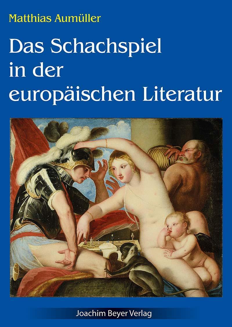Cover: 9783959201902 | Das Schachspiel in der europäischen Literatur | Matthias Aumüller