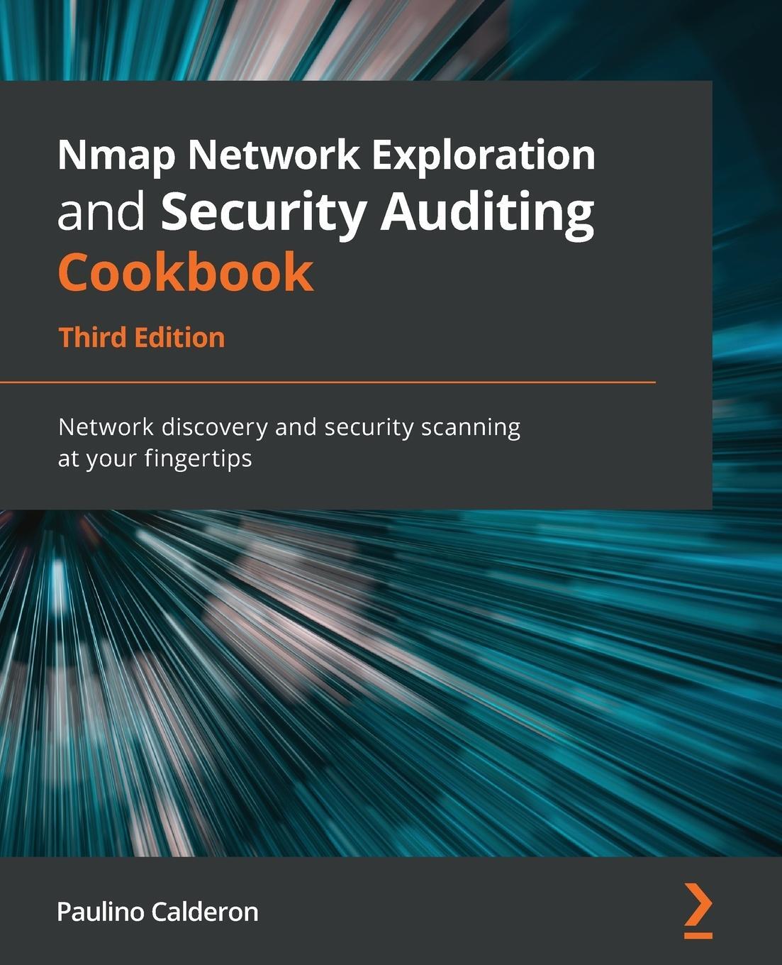Cover: 9781838649357 | Nmap Network Exploration and Security Auditing Cookbook - Third...