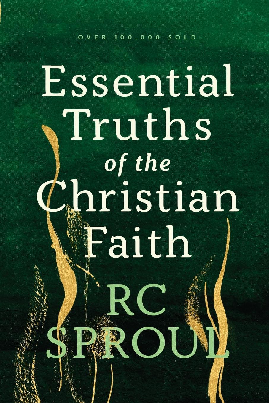 Cover: 9780842320016 | Essential Truths of the Christian Faith | R. C. Sproul | Taschenbuch