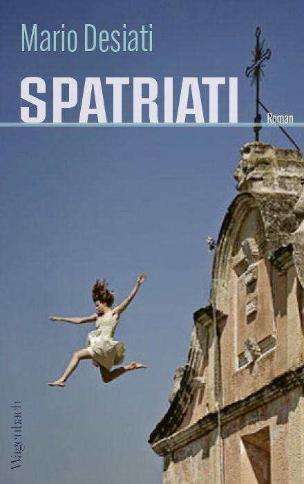 Cover: 9783803133687 | Spatriati | Mario Desiati | Buch | Quartbuch | 256 S. | Deutsch | 2024