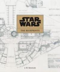 Cover: 9781781169292 | Star Wars | The Blueprints | J.W Rinzler | Buch | Gebunden | Englisch