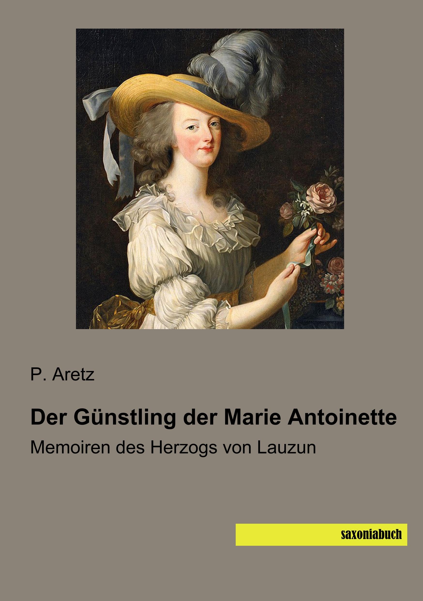 Cover: 9783957705976 | Der Günstling der Marie Antoinette | Memoiren des Herzogs von Lauzun