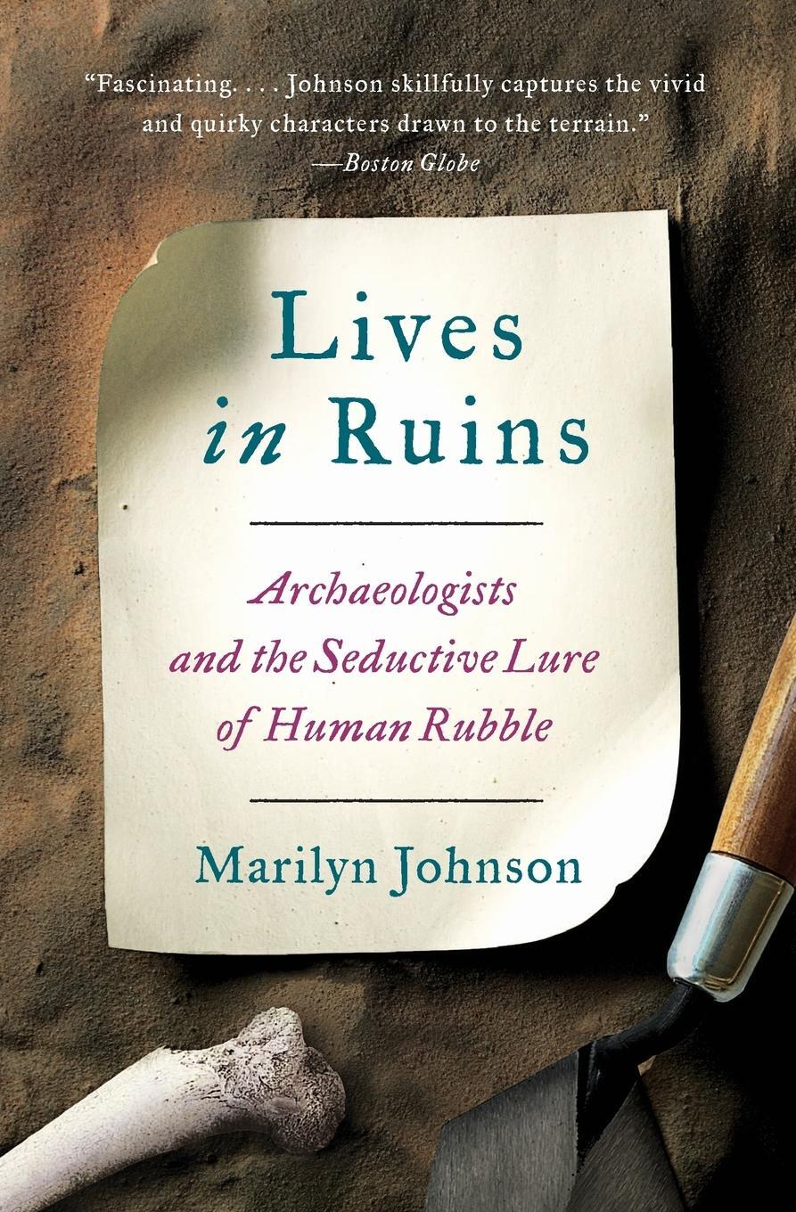 Cover: 9780062127198 | LIVES RUINS PB | Marilyn Johnson | Taschenbuch | Paperback | Englisch