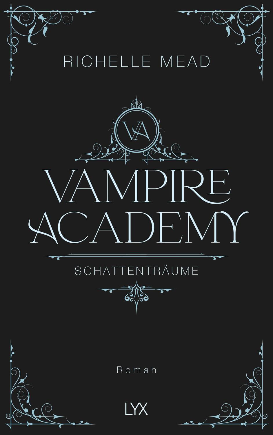 Cover: 9783736322219 | Vampire Academy - Schattenträume | Hardcover-Ausgabe | Richelle Mead