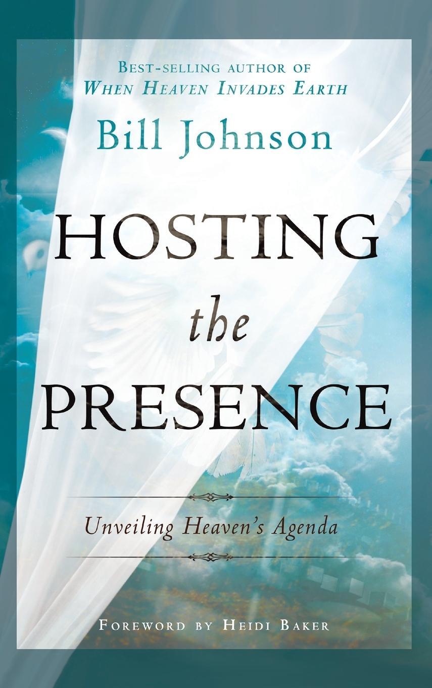 Cover: 9780768412857 | Hosting the Presence | Bill Johnson | Buch | Englisch | 2016