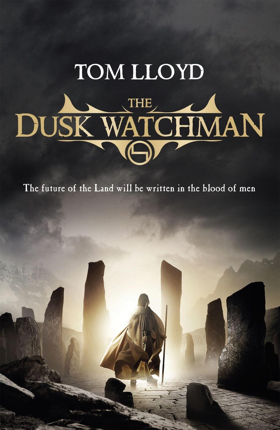 Cover: 9780575085572 | The Dusk Watchman | Book Five of The Twilight Reign | Tom Lloyd | Buch