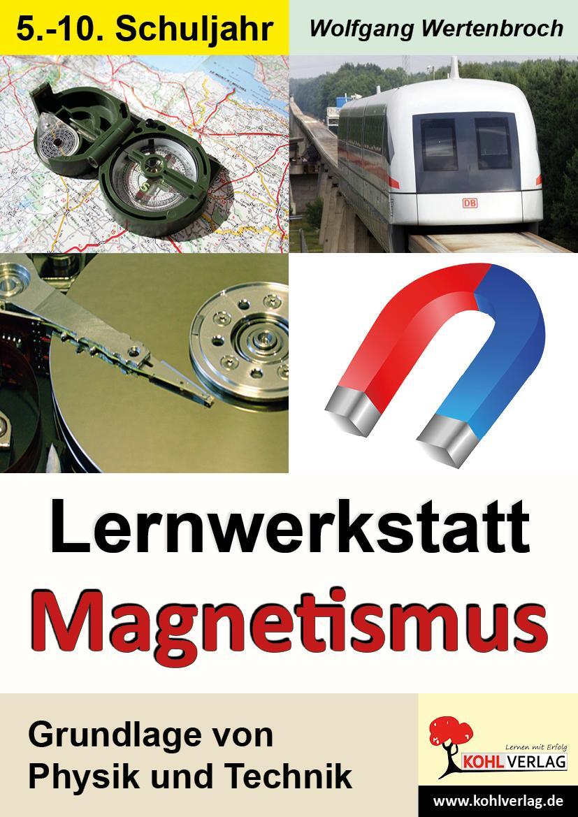 Cover: 9783866322134 | Lernwerkstatt "Magnetismus" | Grundlage von Physik und Technik | Buch