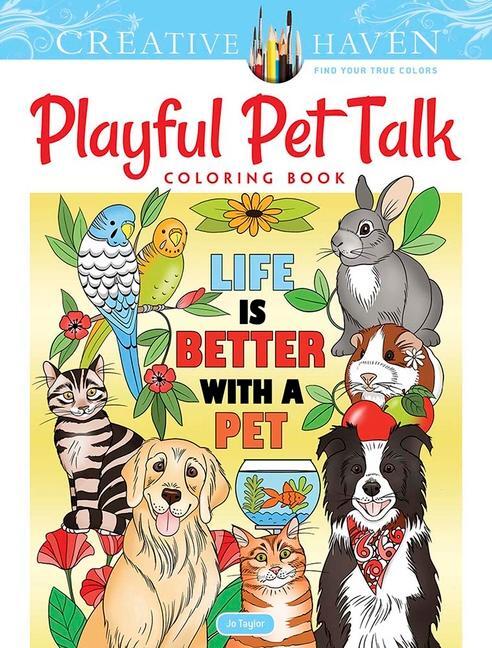 Cover: 9780486842554 | Creative Haven Playful Pet Talk Coloring Book | Jo Taylor | Buch
