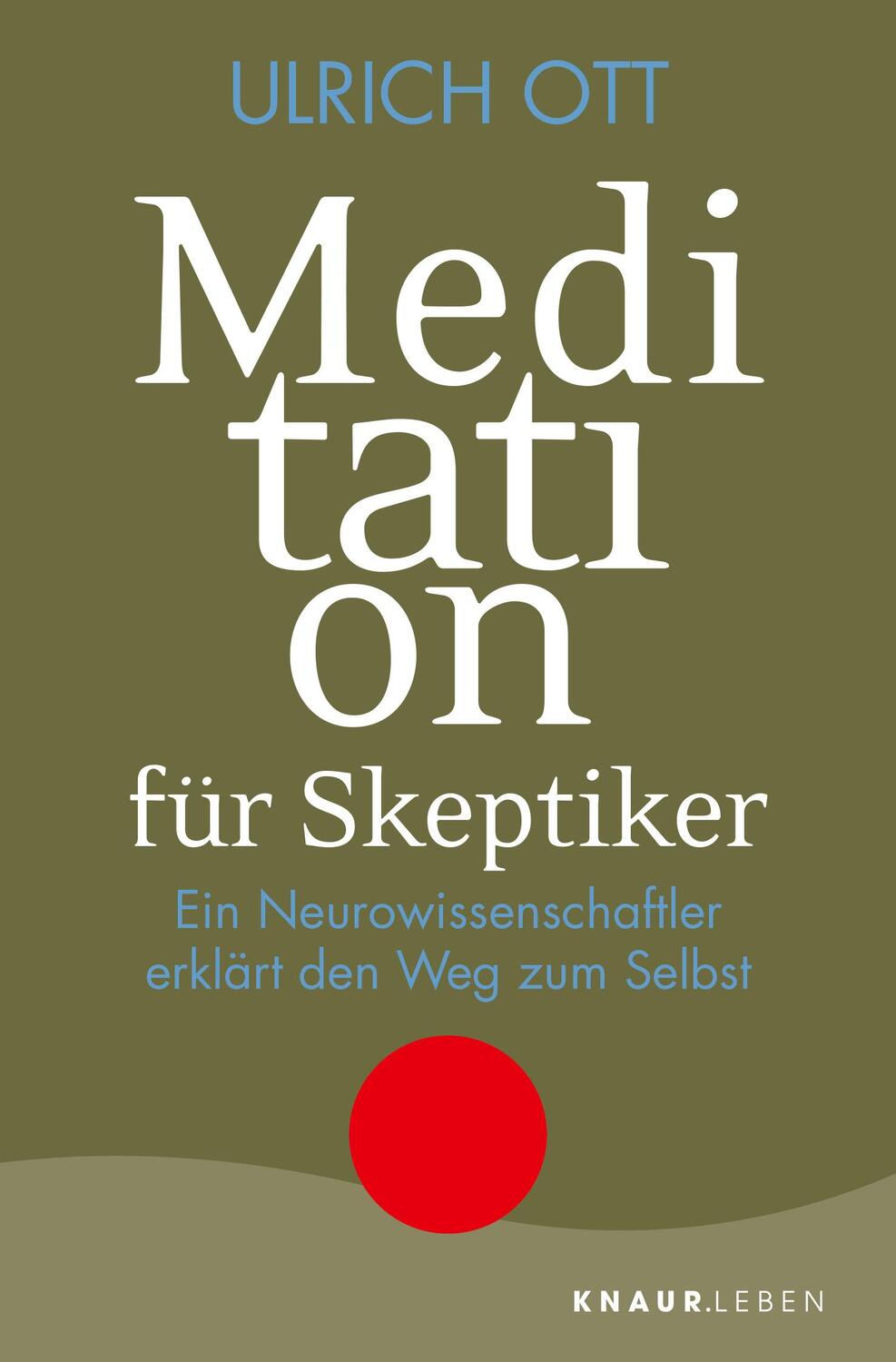 Cover: 9783426878453 | Meditation für Skeptiker | Ulrich Ott | Taschenbuch | 208 S. | Deutsch