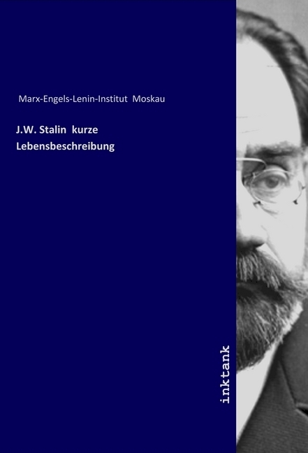 Cover: 9783747783795 | J.W. Stalin kurze Lebensbeschreibung | Moskau | Taschenbuch | Deutsch