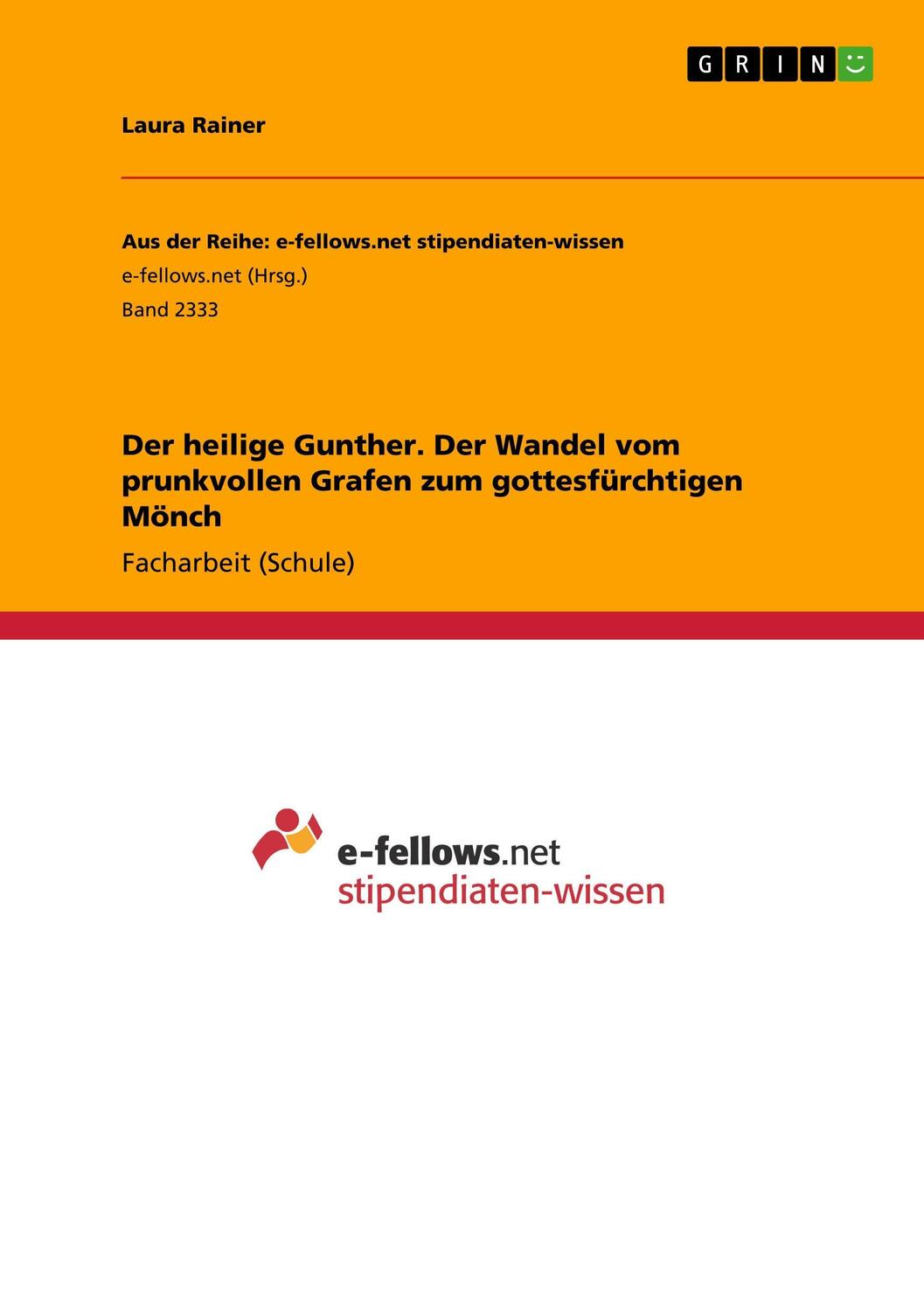 Cover: 9783668445710 | Der heilige Gunther. Der Wandel vom prunkvollen Grafen zum...