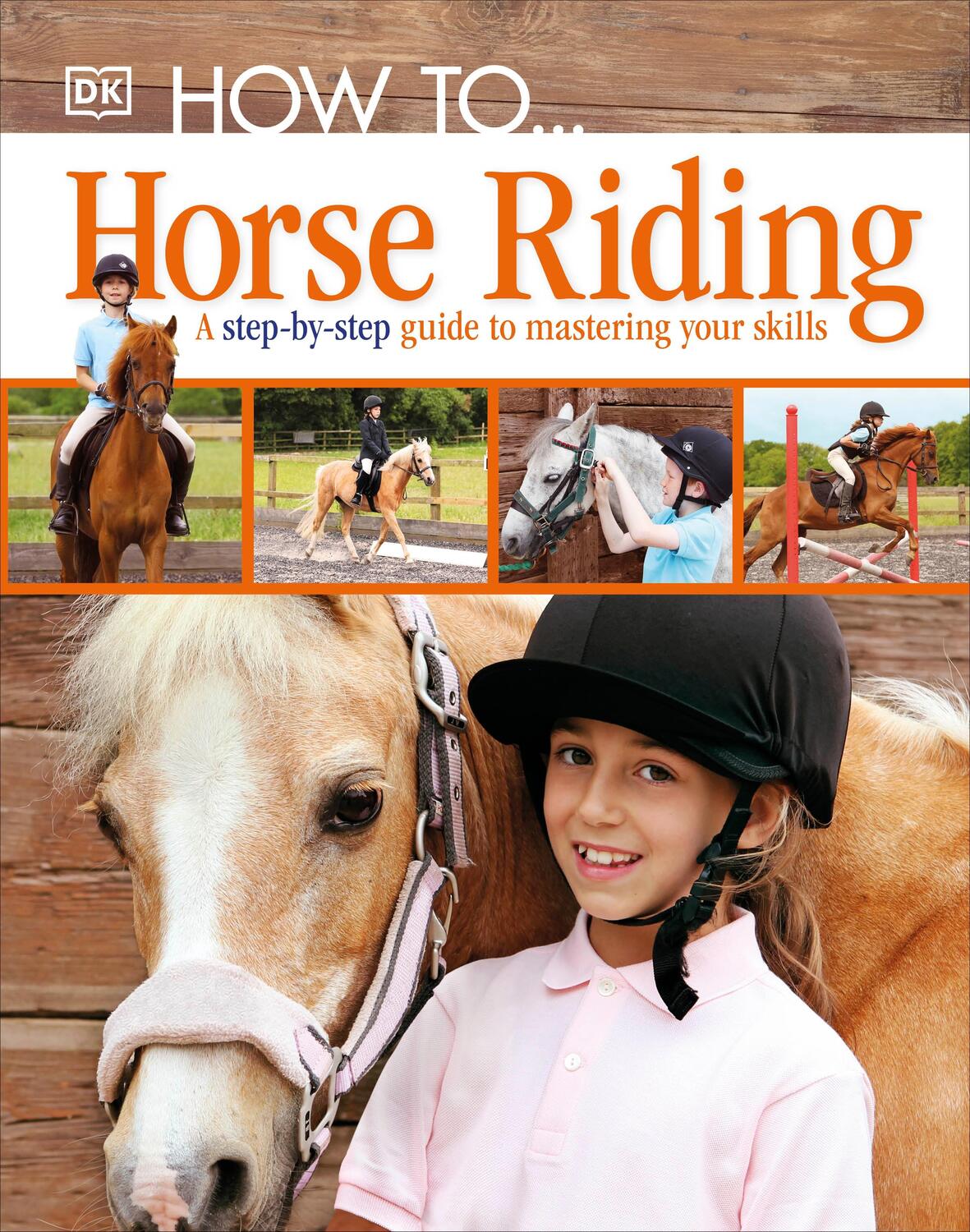 Cover: 9781405391498 | How To...Horse Riding | A Step-by-Step Guide to Mastering Your Skills