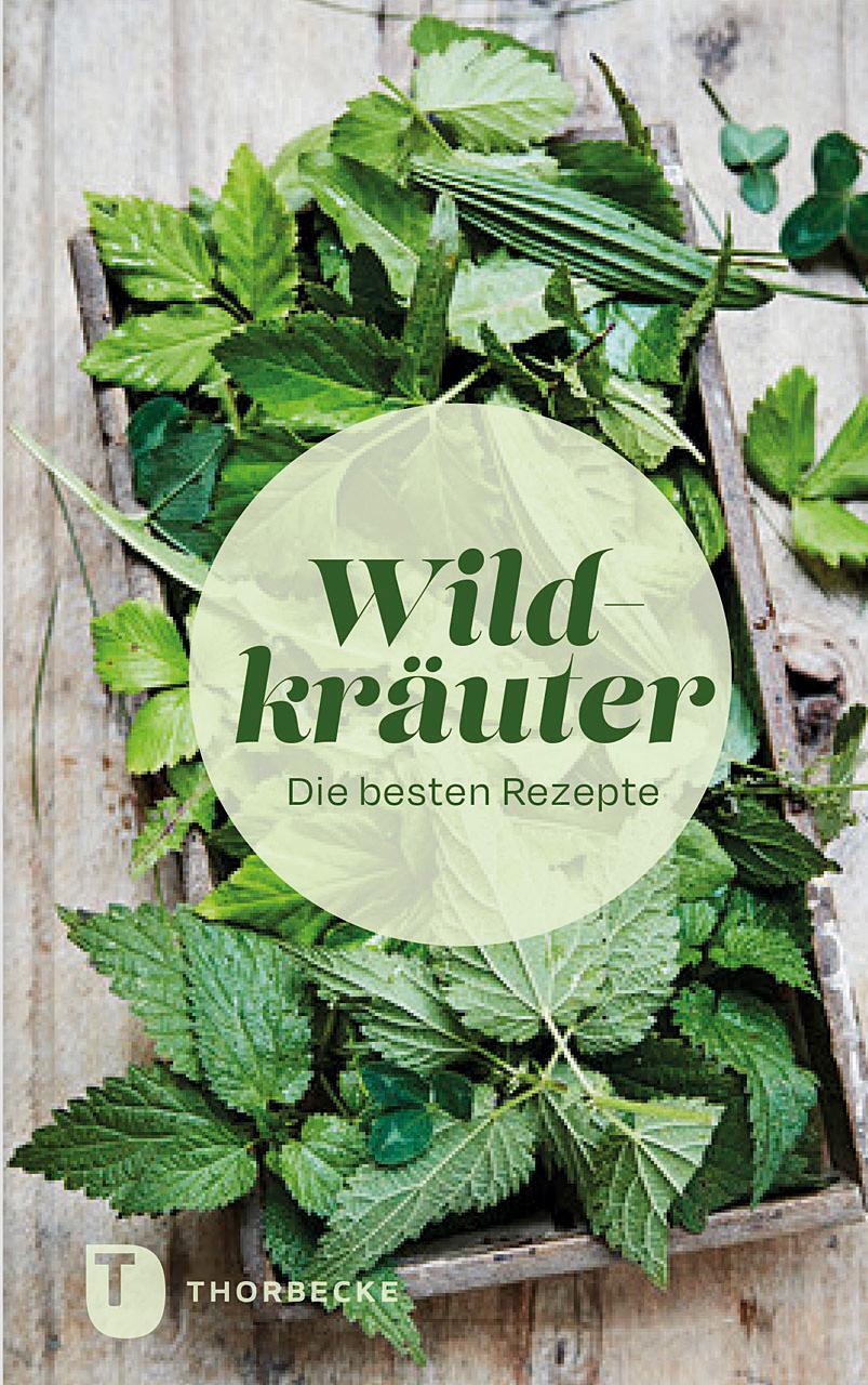 Cover: 9783799519724 | Wildkräuter | Die besten Rezepte | Buch | Deutsch | 2023