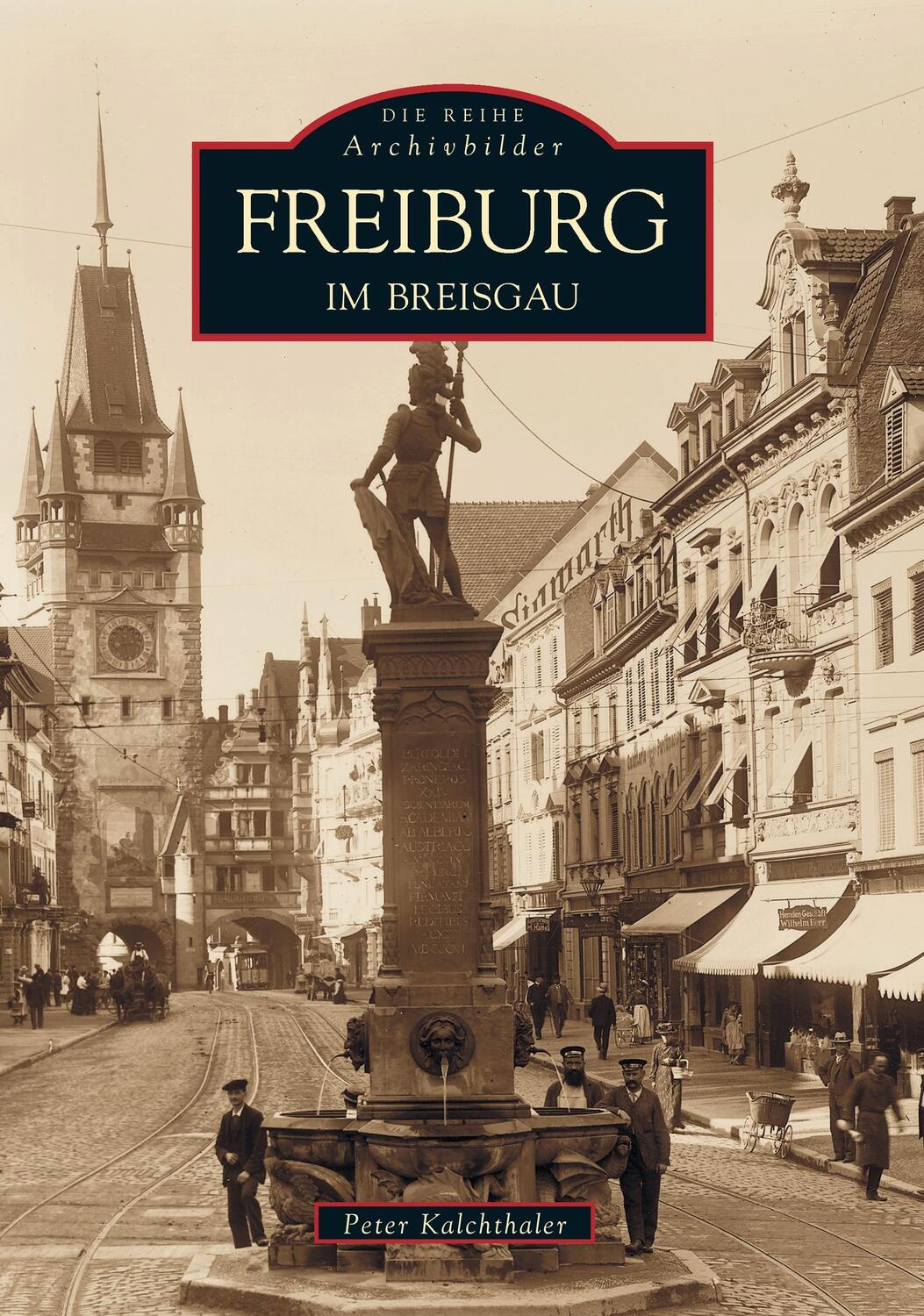Cover: 9783897025028 | Freiburg im Breisgau | Peter Kalchthaler | Taschenbuch | 2016
