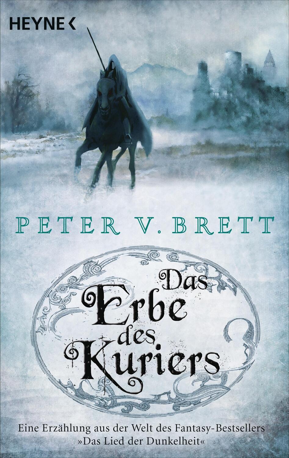 Cover: 9783453316829 | Das Erbe des Kuriers | Peter V. Brett | Taschenbuch | Deutsch | 2015