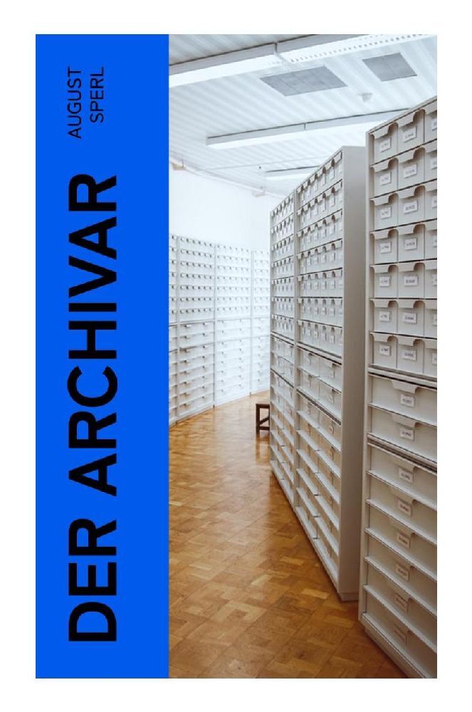 Cover: 9788027362233 | Der Archivar | August Sperl | Taschenbuch | 176 S. | Deutsch | 2022