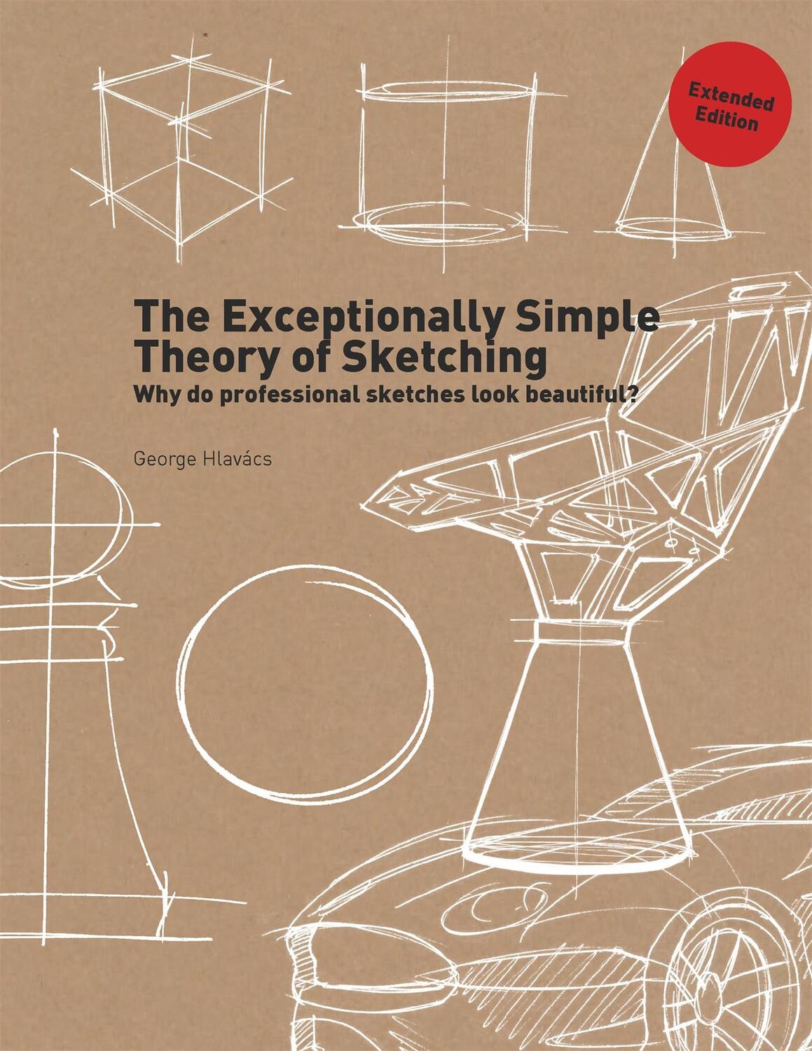 Cover: 9789063696405 | The Exceptionally Simple Theory of Sketching Extended Edition | Buch