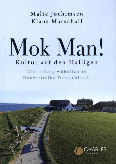 Cover: 9783948486020 | Mok Man! Kultur auf den Halligen | Malte Jochimsen (u. a.) | Buch