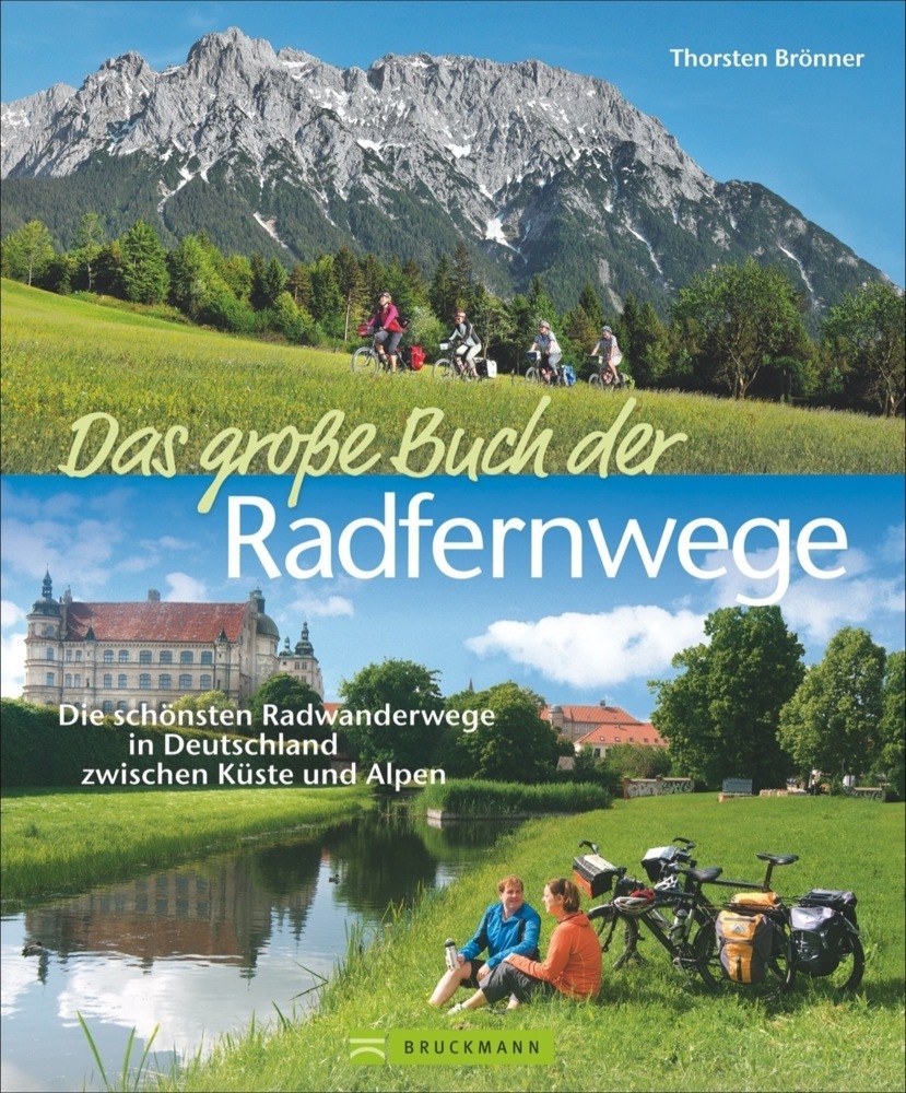 Cover: 9783765465475 | Das große Buch der Radfernwege | Thorsten Brönner | Buch | Deutsch