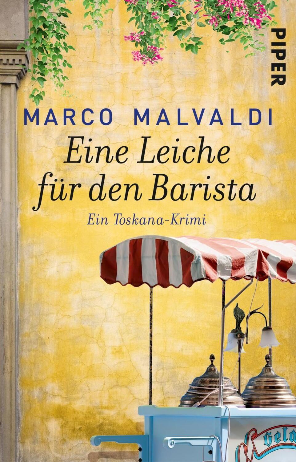 Cover: 9783492314060 | Eine Leiche für den Barista | Ein Toskana-Krimi | Marco Malvaldi