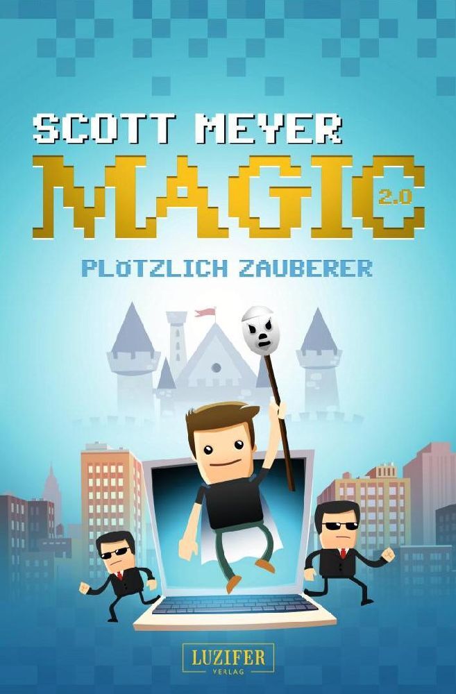 Cover: 9783958351547 | PLÖTZLICH ZAUBERER | Roman | Scott Meyer | Taschenbuch | 432 S. | 2024