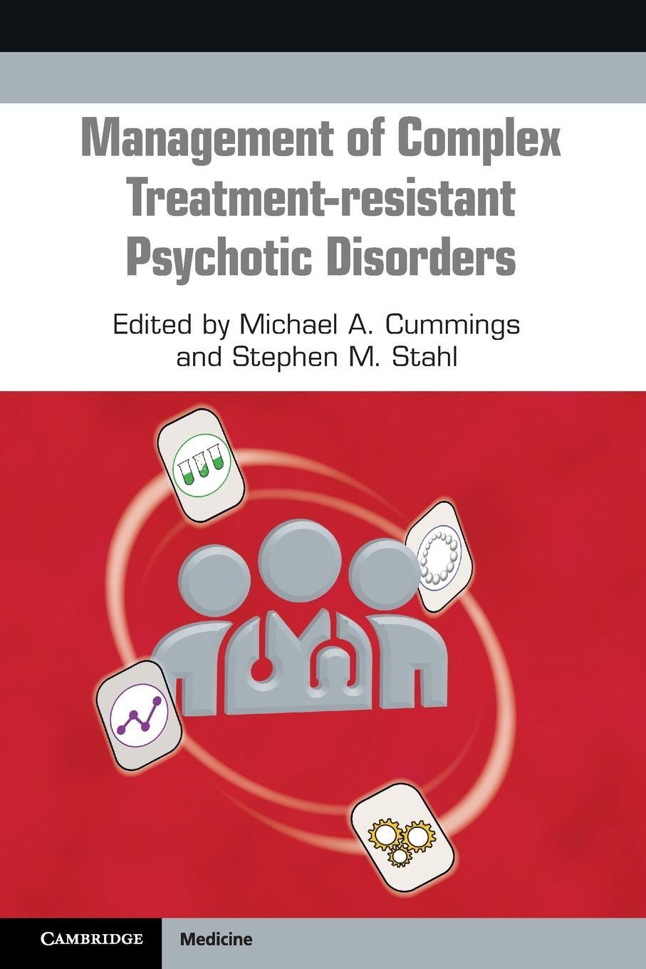 Cover: 9781108965682 | Management of Complex Treatment-resistant Psychotic Disorders | Stahl