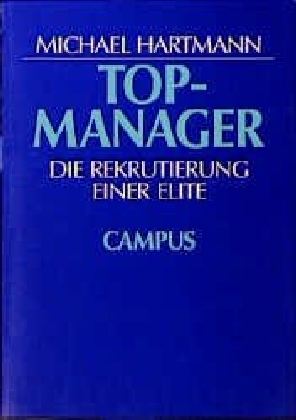 Cover: 9783593355139 | Topmanager | Die Rekrutierung einer Elite | Michael Hartmann | Buch