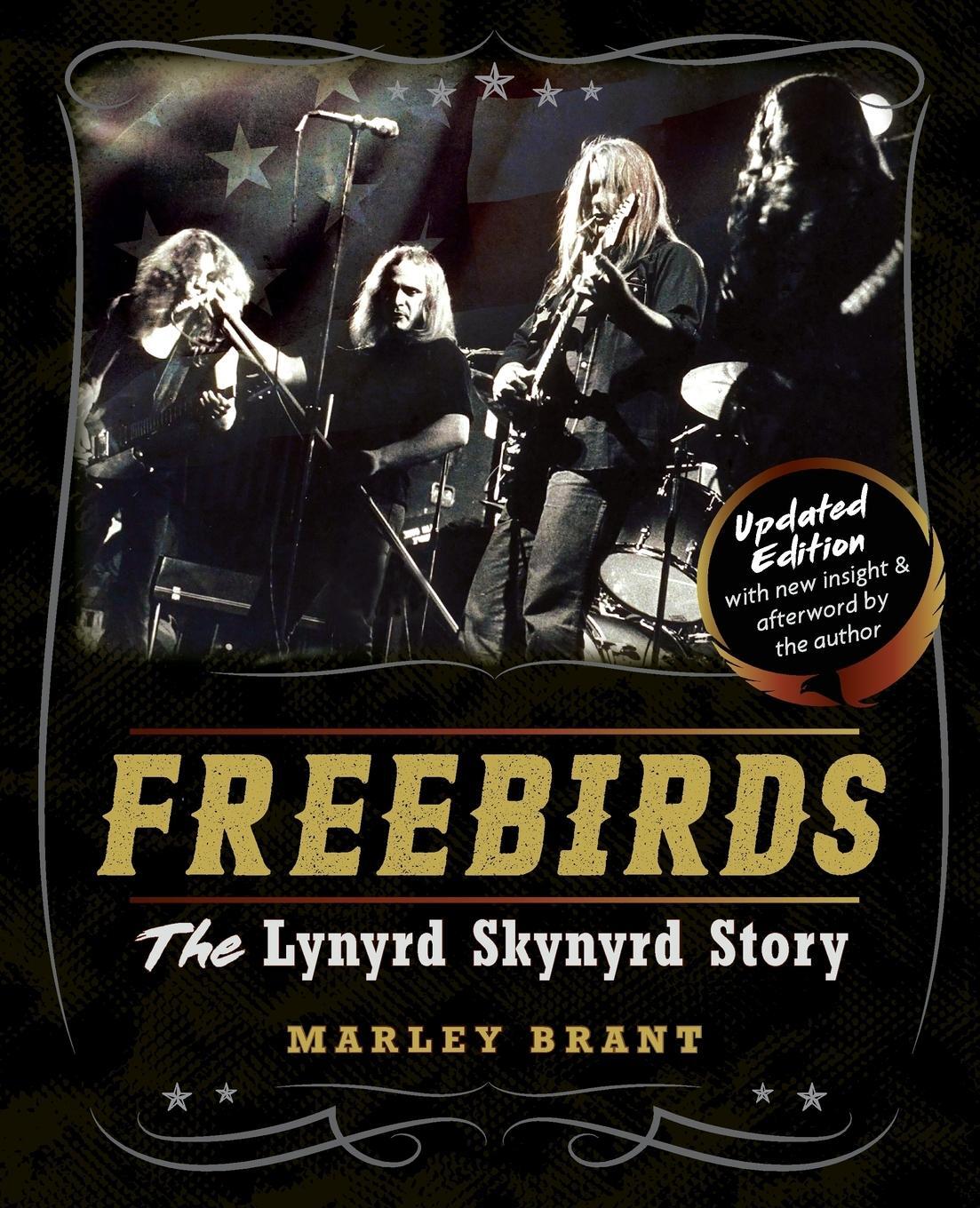 Cover: 9781626546080 | Freebirds | The Lynyrd Skynyrd Story | Marley Brant | Taschenbuch