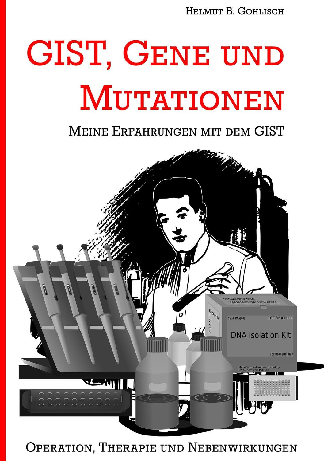 Cover: 9783752878011 | GIST, Gene und Mutationen | Helmut B. Gohlisch | Taschenbuch