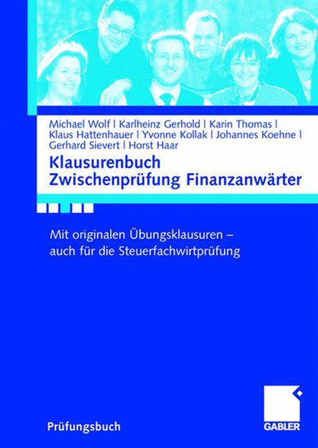 Cover: 9783834905772 | Klausurenbuch Zwischenprüfung Finanzanwärter | Michael Wolf (u. a.)