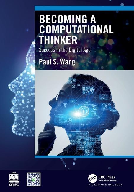 Cover: 9781032568980 | Becoming a Computational Thinker | Success in the Digital Age | Wang