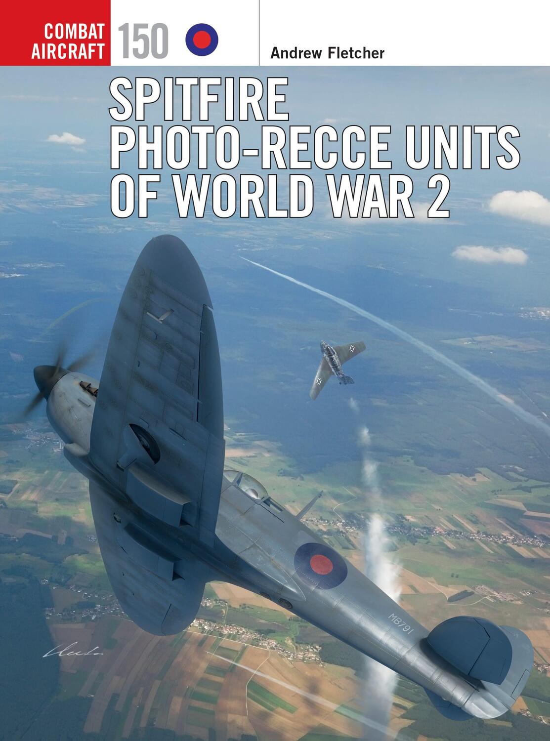 Cover: 9781472854612 | Spitfire Photo-Recce Units of World War 2 | Andrew Fletcher | Buch