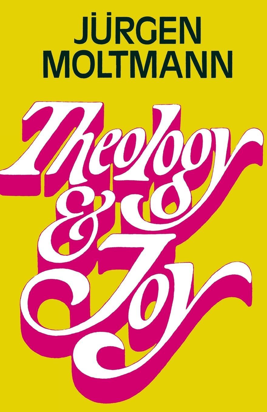 Cover: 9780334051596 | Theology and Joy | Juergen Moltmann | Taschenbuch | Paperback | 2013