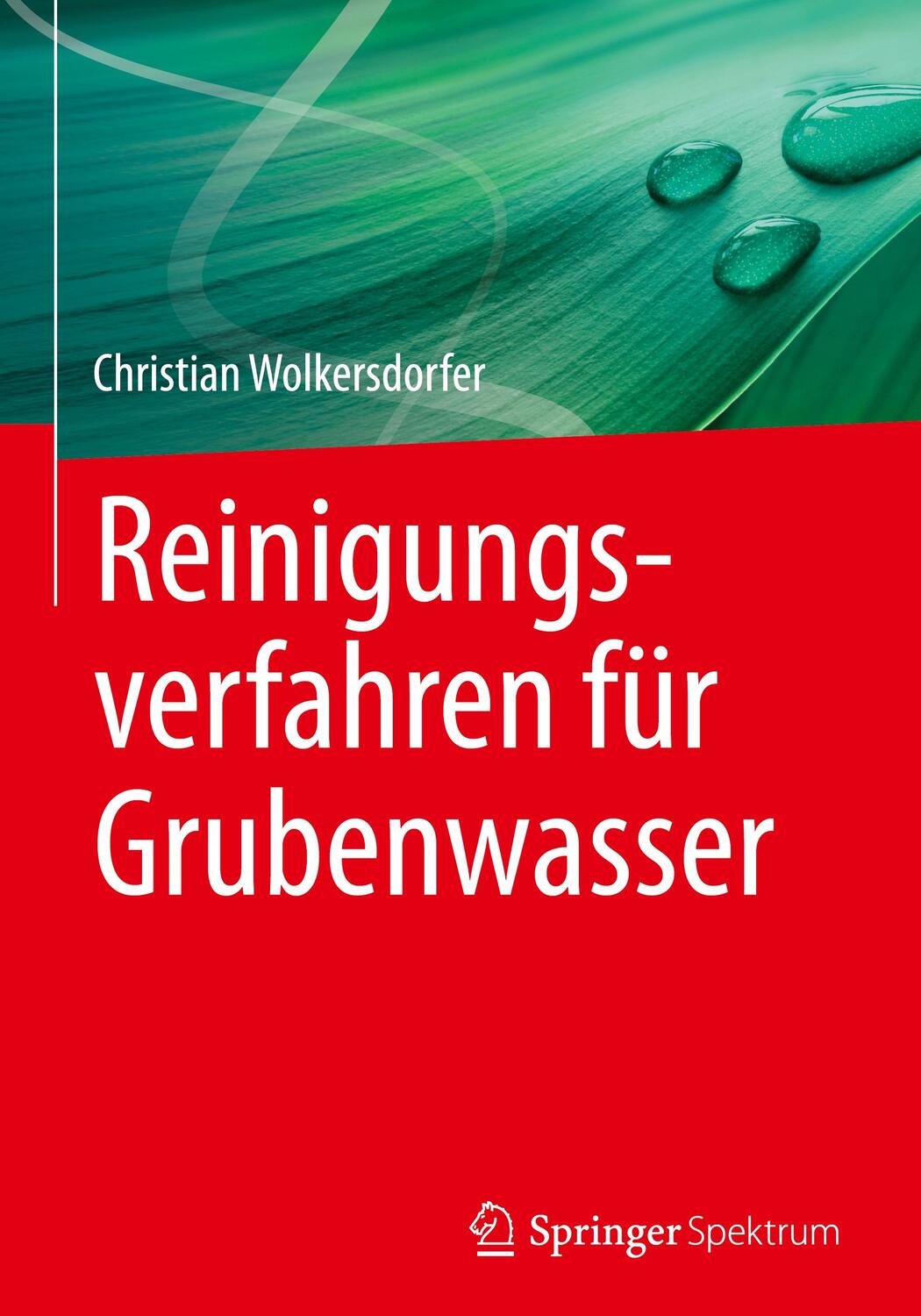 Cover: 9783662617205 | Reinigungsverfahren für Grubenwasser | Christian Wolkersdorfer | Buch