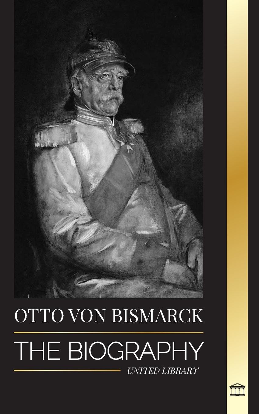 Cover: 9789464900286 | Otto von Bismarck | United Library | Taschenbuch | Englisch | 2023