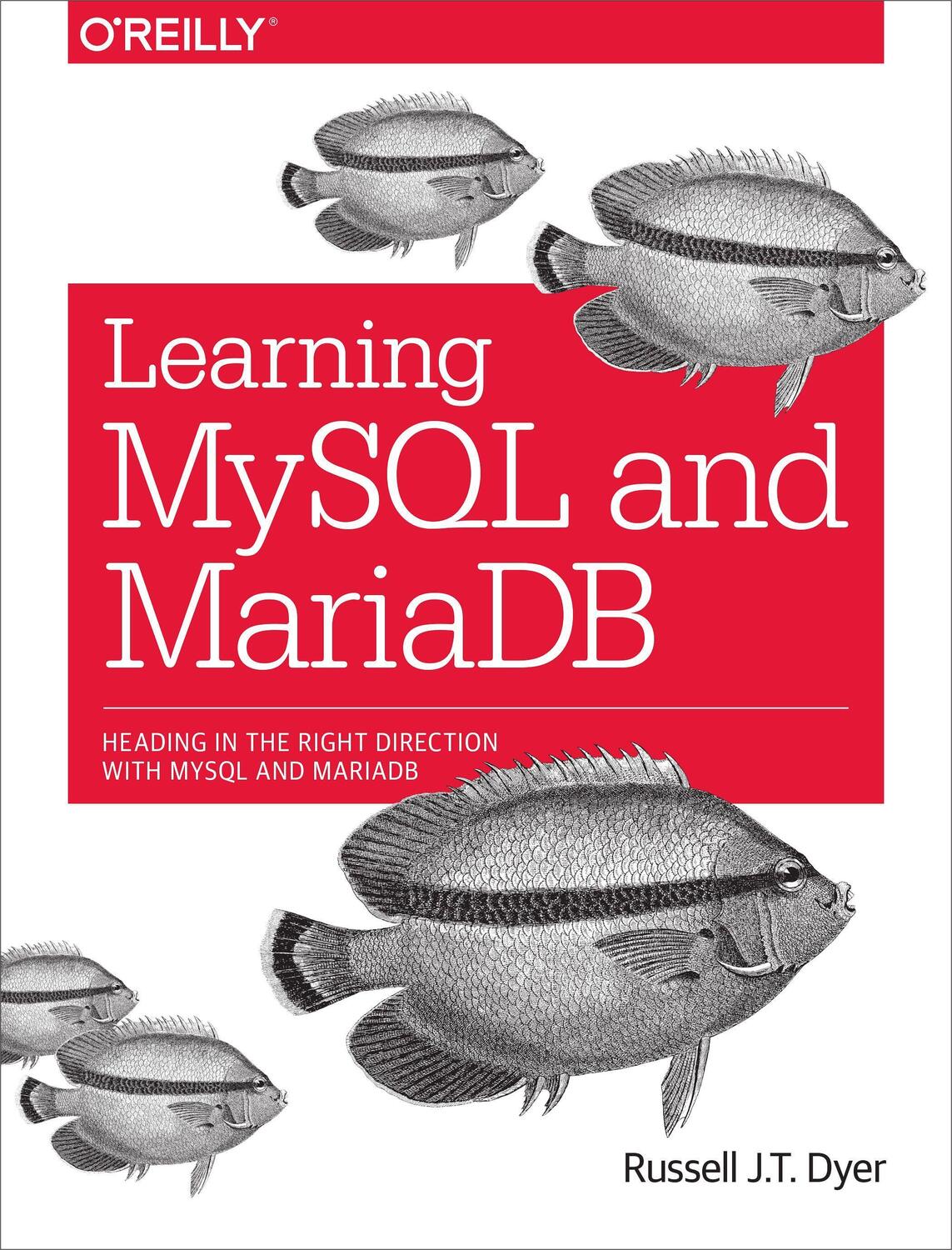 Cover: 9781449362904 | Learning MySQL and Mariadb: Heading in the Right Direction with...