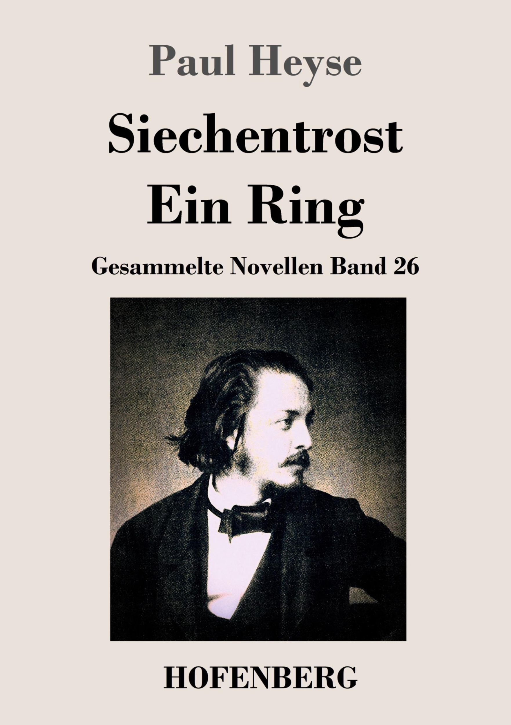 Cover: 9783843036115 | Siechentrost / Ein Ring | Gesammelte Novellen Band 26 | Paul Heyse