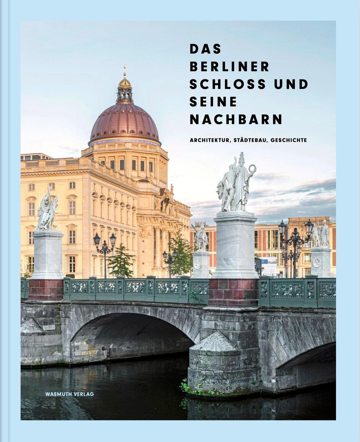 Cover: 9783803023872 | Das Berliner Schloss und seine Nachbarn | Thomas Albrecht (u. a.)