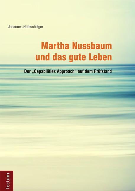 Cover: 9783828833883 | Martha Nussbaum und das gute Leben | Johannes Nathschläger | Buch | X