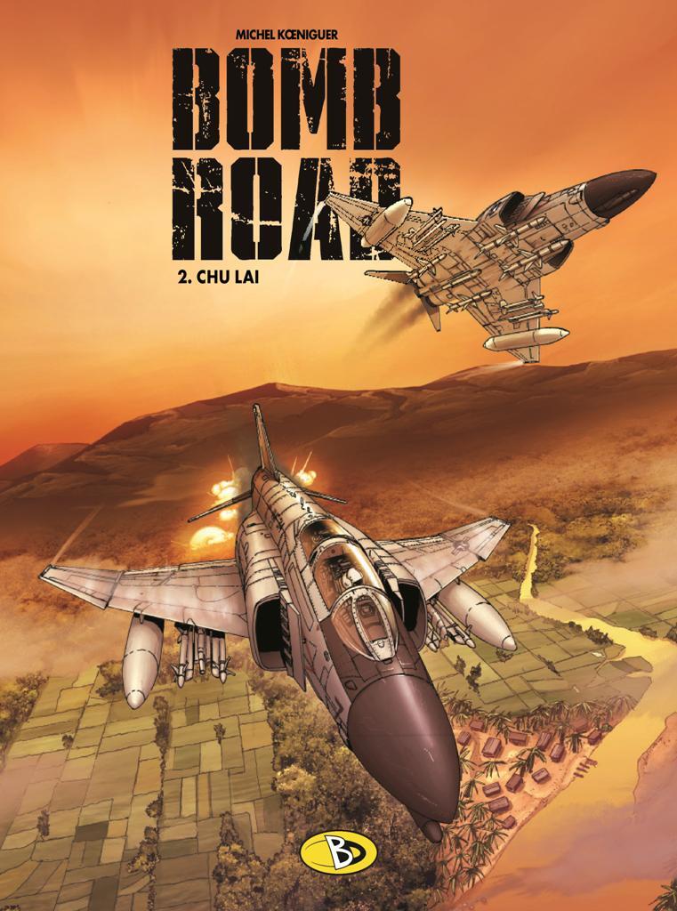 Cover: 9783944446264 | Bombroad 2 - Chu Lai | Michel Koeniguer | Buch | Deutsch | 2015