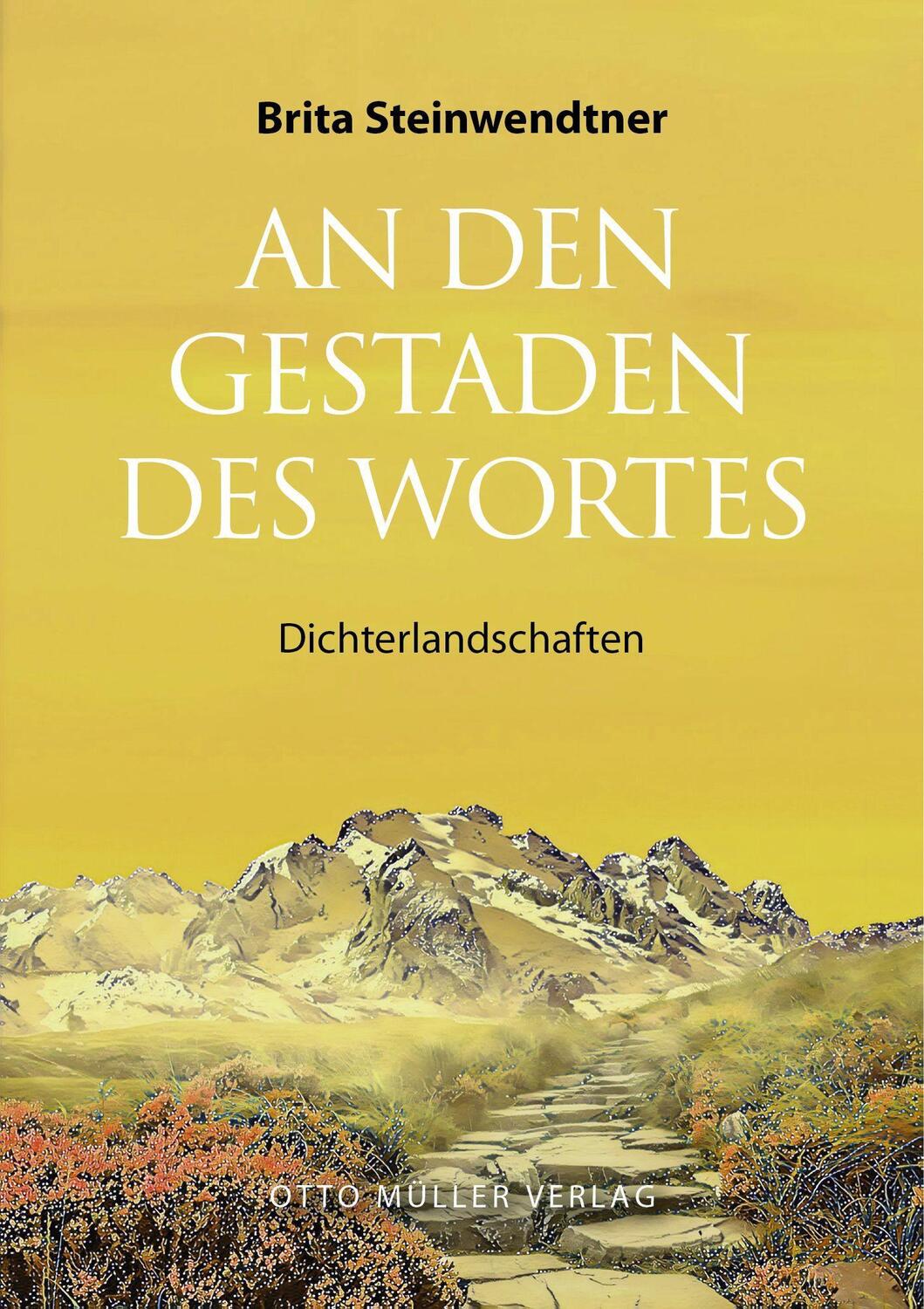 Cover: 9783701312986 | An den Gestaden des Wortes | Dichterlandschaften | Brita Steinwendtner
