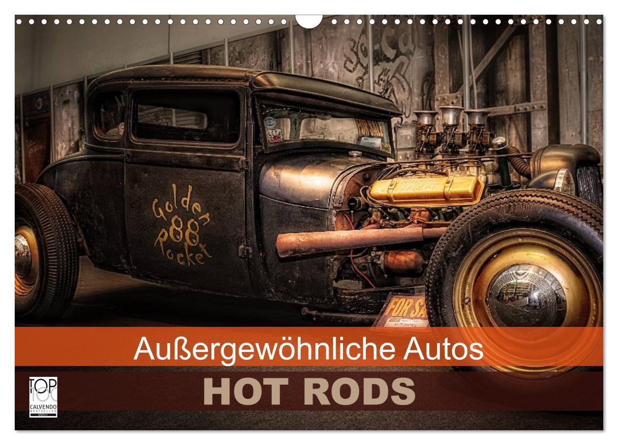 Cover: 9783675765726 | Außergewöhnliche Autos - Hot Rods (Wandkalender 2024 DIN A3 quer),...