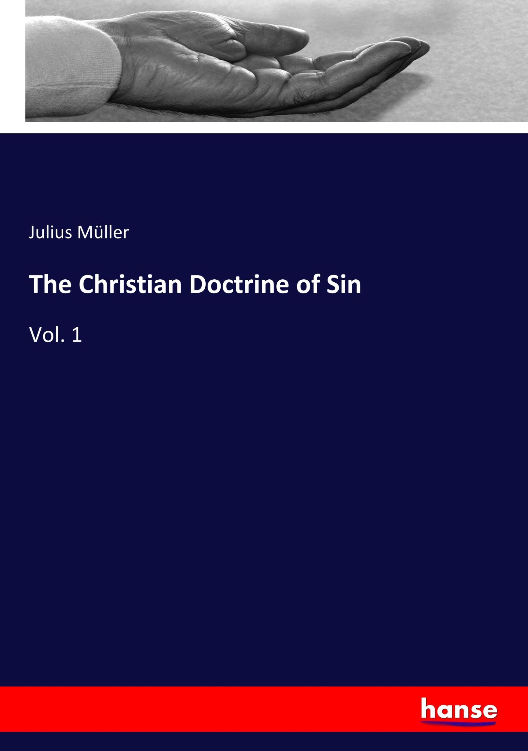 Cover: 9783337817527 | The Christian Doctrine of Sin | Vol. 1 | Julius Müller | Taschenbuch