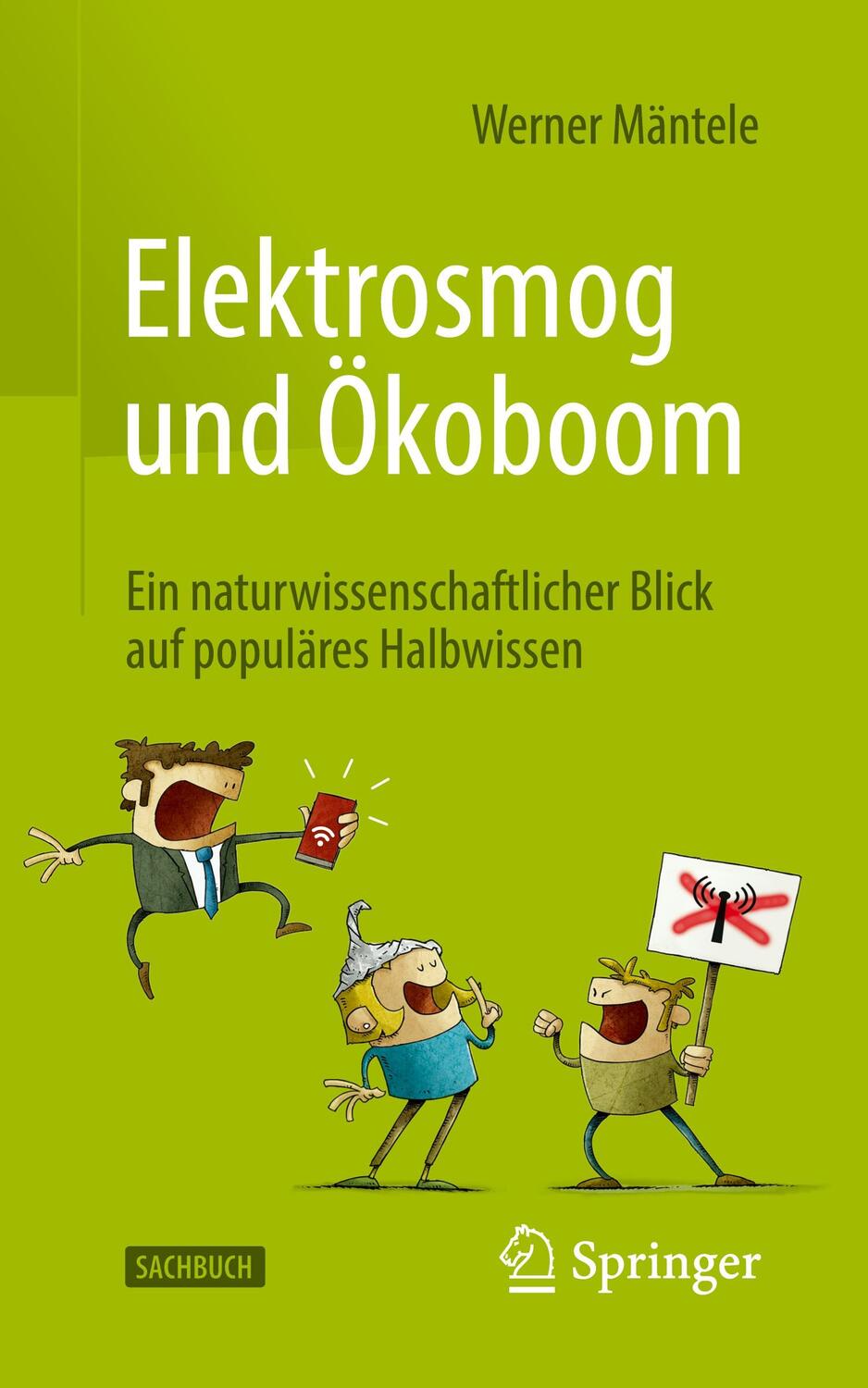 Cover: 9783662634820 | Elektrosmog und Ökoboom | Werner Mäntele | Taschenbuch | XIV | Deutsch