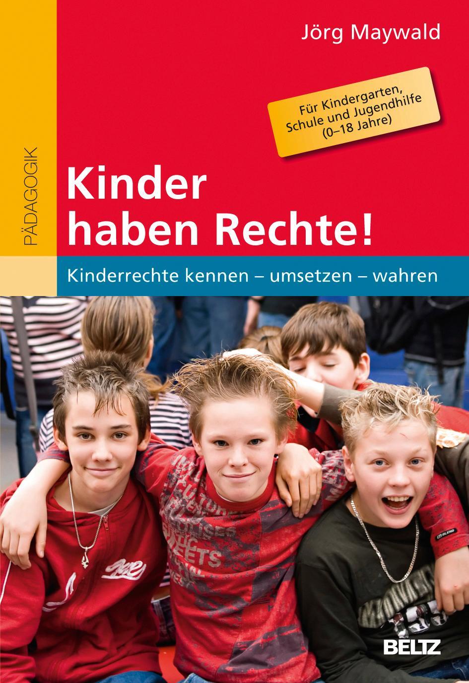 Cover: 9783407256874 | Kinder haben Rechte! | Jörg Maywald | Taschenbuch | Deutsch | 2012