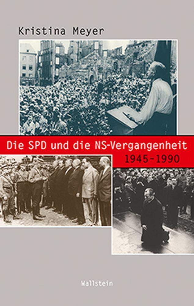 Cover: 9783835313996 | Die SPD und die NS-Vergangenheit 1945-1990 | Kristina Meyer | Buch